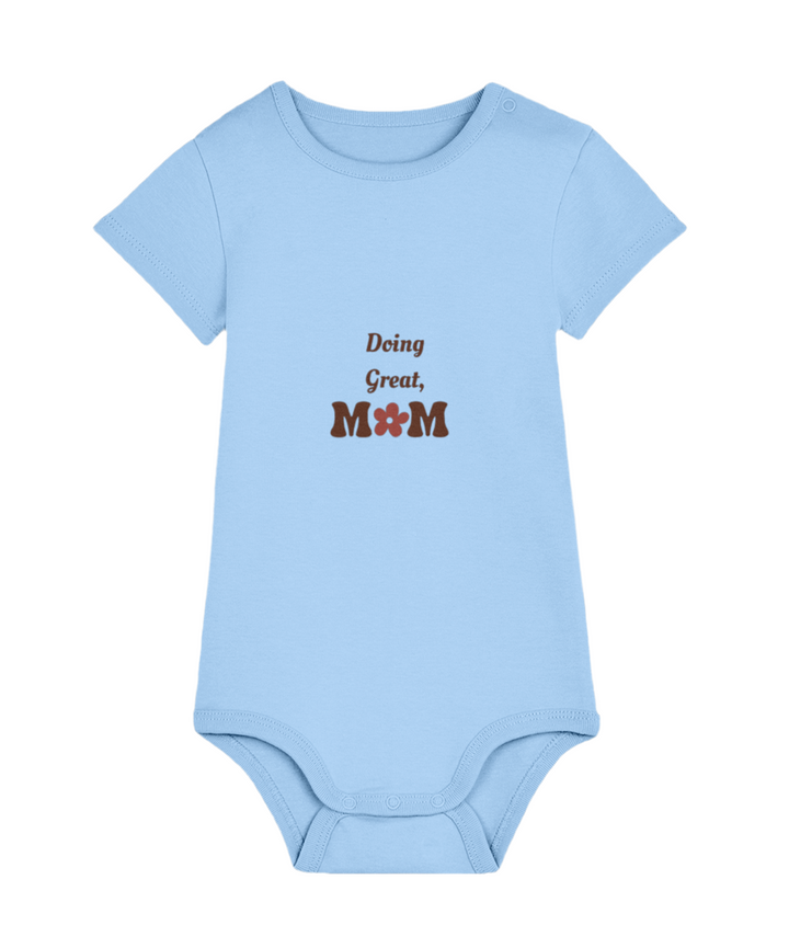 Doing Great, Mom – Organic Unisex Baby Bodysuit (UK Only)